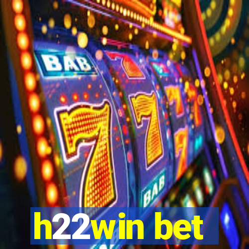 h22win bet